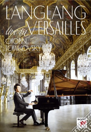 (Music Dvd) Lang Lang - In Versailles cd musicale