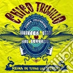 Chico Trujillo - Reina De Todas Las Fiestas cd