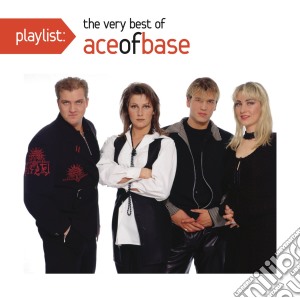 Ace Of Base - Playlist: The Very Best Of cd musicale di Ace Of Base