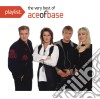 Ace Of Base - Playlist: The Very Best Of cd