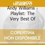 Andy Williams - Playlist: The Very Best Of cd