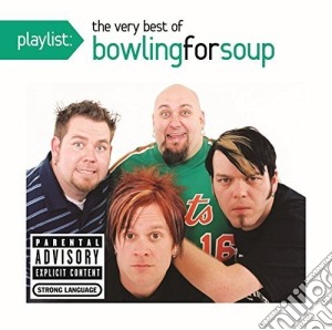 Bowling For Soup - Playlist: The Very Best Of  cd musicale di Bowling For Soup