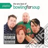 Bowling For Soup - Playlist: The Very Best Of  cd