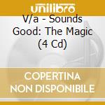 V/a - Sounds Good: The Magic (4 Cd) cd