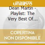 Dean Martin - Playlist: The Very Best Of Dean Martin cd