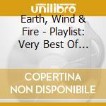 Earth, Wind & Fire - Playlist: Very Best Of Earth W cd