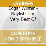 Edgar Winter - Playlist: The Very Best Of cd