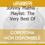 Johnny Mathis - Playlist: The Very Best Of cd