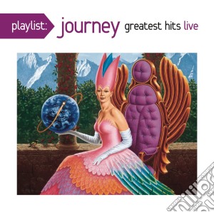 Journey - Playlist: Greatest Hits Live cd musicale di Journey