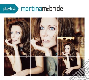 Martina Mcbride - Playlist cd musicale di Martina Mcbride