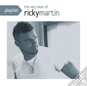 Martin Ricky - Playlist: The Very Best Of Ricky Martin cd musicale di Martin Ricky