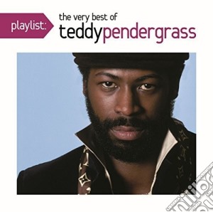 Teddy Pendergrass - Playlist: The Very Best Of Teddy Pendergrass cd musicale di Teddy Pendergrass