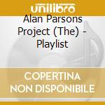 Alan Parsons Project (The) - Playlist cd musicale di Alan Parsons Project