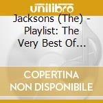 Jacksons (The) - Playlist: The Very Best Of The cd