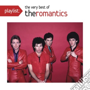 Romantics (The) - Playlist: The Very Best Of cd musicale di Romantics (The)