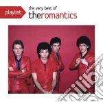 Romantics (The) - Playlist: The Very Best Of cd