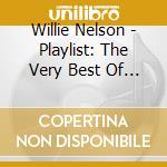 Willie Nelson - Playlist: The Very Best Of Willie Nelson cd