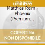 Matthias Reim - Phoenix (Premium Edition) (2 Cd) cd