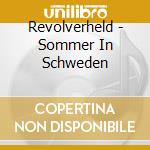 Revolverheld - Sommer In Schweden cd