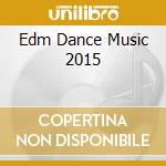 Edm Dance Music 2015 cd