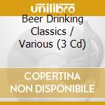Beer Drinking Classics / Various (3 Cd) cd