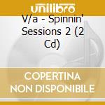 V/a - Spinnin' Sessions 2 (2 Cd) cd