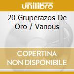 20 Gruperazos De Oro / Various cd