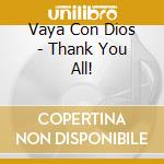 Vaya Con Dios - Thank You All! cd