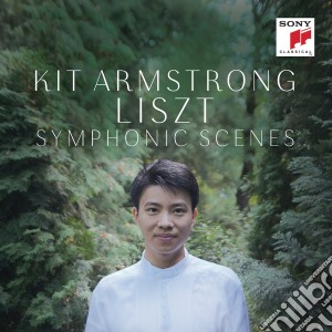 Franz Liszt - Scene Sinfoniche Per Pianoforte Solo - Kit Armstrong cd musicale di Franz Liszt