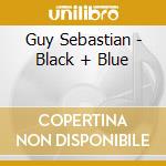 Guy Sebastian - Black + Blue cd
