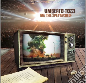 Umberto Tozzi - Ma Che Spettacolo cd musicale di Umberto Tozzi