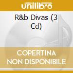 R&b Divas (3 Cd) cd