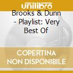 Brooks & Dunn - Playlist: Very Best Of cd