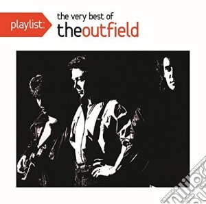 Outfield (The) - Playlist: The Very Best Of cd musicale di Outfield