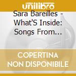 Sara Bareilles - What'S Inside: Songs From Waitress cd musicale di Sara Bareilles