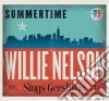Willie Nelson - Summertime: Willie Nelson Sings George Gershwin cd