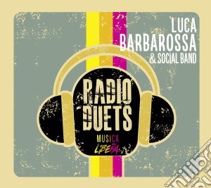 Luca Barbarossa - Radio Duets - Musica Libera cd musicale di Luca Barbarossa