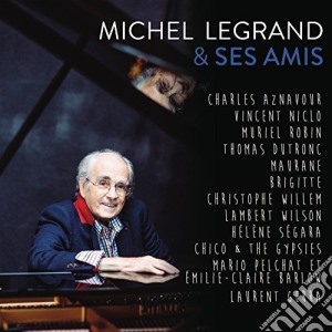 Michel Legrand & Ses Amis - Michel Legrand & Ses Amis cd musicale di Michel Legrand & Ses Amis