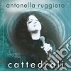 Antonella Ruggiero - Cattedrali cd