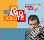 Sergio Endrigo - Io Che Amo Solo Te (3 Cd) cd