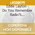 Eddie Layton - Do You Remember Radio'S Greatest Themes cd