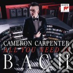 Johann Sebastian Bach - Cameron Carpenter: All You Need Is Bach