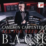 Johann Sebastian Bach - Cameron Carpenter: All You Need Is Bach cd