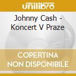 Johnny Cash - Koncert V Praze cd
