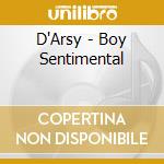 D'Arsy - Boy Sentimental cd