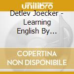 Detlev Joecker - Learning English By Singing cd
