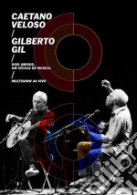 (Music Dvd) Caetano Veloso / Gilberto Gil - Dois Amigos,um Seculo De Musica (Ao Vivo)