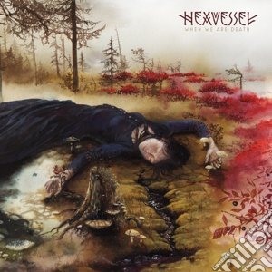 (LP Vinile) Hexvessel - When We Are Death (12