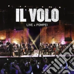 Volo (Il) - Live A Pompei (Cd+Dvd) cd