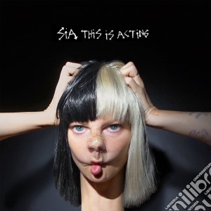 Sia - This Is Acting cd musicale di Sia